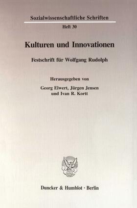 Elwert / Jensen / Kortt |  Kulturen und Innovationen | Buch |  Sack Fachmedien