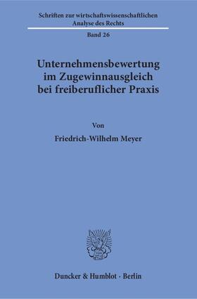 Meyer |  Unternehmensbewertung im Zugewinnausgleich bei freiberuflicher Praxis. | Buch |  Sack Fachmedien