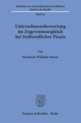 Meyer |  Unternehmensbewertung im Zugewinnausgleich bei freiberuflicher Praxis. | Buch |  Sack Fachmedien