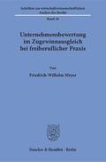 Meyer |  Unternehmensbewertung im Zugewinnausgleich bei freiberuflicher Praxis. | Buch |  Sack Fachmedien