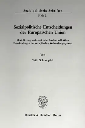 Schnorpfeil |  Sozialpolitische Entscheidungen der Europäischen Union. | Buch |  Sack Fachmedien