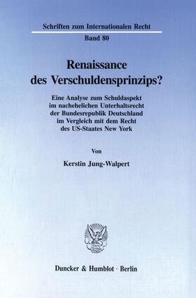 Jung-Walpert |  Renaissance des Verschuldensprinzips? | Buch |  Sack Fachmedien