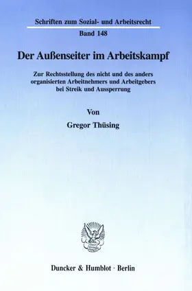 Thüsing |  Der Außenseiter im Arbeitskampf. | Buch |  Sack Fachmedien