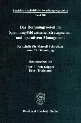 Küpper / Troßmann |  Das Rechnungswesen im Spannungsfeld zwischen strategischem und operativem Management. | Buch |  Sack Fachmedien