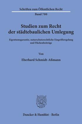 Schmidt-Aßmann | Studien zum Recht der städtebaulichen Umlegung. | Buch | 978-3-428-08747-1 | sack.de