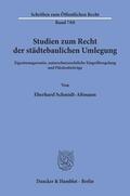 Schmidt-Aßmann |  Studien zum Recht der städtebaulichen Umlegung. | Buch |  Sack Fachmedien