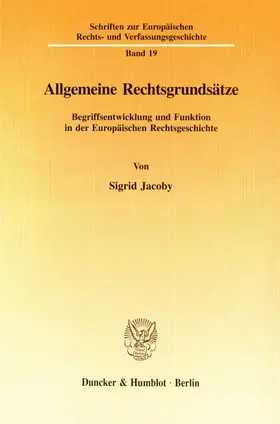 Jacoby |  Allgemeine Rechtsgrundsätze. | Buch |  Sack Fachmedien
