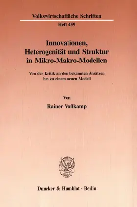 Voßkamp |  Innovationen, Heterogenität und Struktur in Mikro-Makro-Modellen. | Buch |  Sack Fachmedien