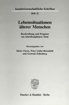 Farny / Lütke-Bornefeld / Zellenberg |  Lebenssituationen älterer Menschen. | Buch |  Sack Fachmedien