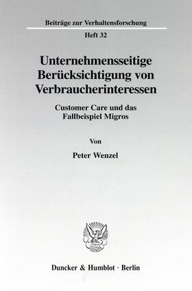 Wenzel | Unternehmensseitige Berücksichtigung von Verbraucherinteressen. | Buch | 978-3-428-08773-0 | sack.de