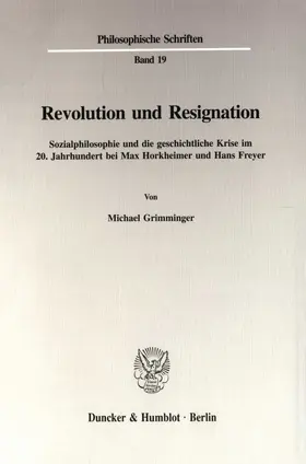 Grimminger |  Revolution und Resignation. | Buch |  Sack Fachmedien