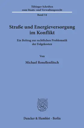 Ronellenfitsch |  Straße und Energieversorgung im Konflikt. | Buch |  Sack Fachmedien