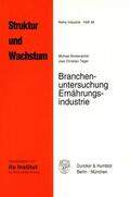 Breitenacher / Täger |  Branchenuntersuchung Ernährungsindustrie | Buch |  Sack Fachmedien