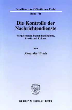 Hirsch |  Die Kontrolle der Nachrichtendienste. | Buch |  Sack Fachmedien
