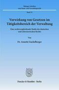 Guckelberger |  Vorwirkung von Gesetzen im Tätigkeitsbereich der Verwaltung | Buch |  Sack Fachmedien