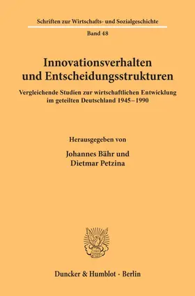 Bähr / Petzina | Innovationsverhalten und Entscheidungsstrukturen. | Buch | 978-3-428-08840-9 | sack.de