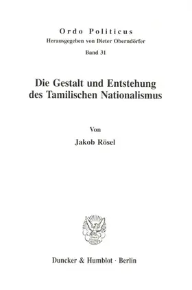 Rösel |  Die Gestalt und Entstehung des Tamilischen Nationalismus. | Buch |  Sack Fachmedien