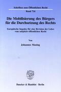 Masing |  Die Mobilisierung des Bürgers für die Durchsetzung des Rechts. | Buch |  Sack Fachmedien