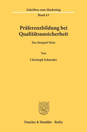 Schneider | Präferenzbildung bei Qualitätsunsicherheit. | Buch | 978-3-428-08933-8 | sack.de