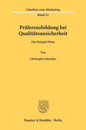 Schneider | Präferenzbildung bei Qualitätsunsicherheit. | Buch | 978-3-428-08933-8 | sack.de