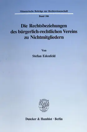 Edenfeld |  Die Rechtsbeziehungen des bürgerlich-rechtlichen Vereins zu Nichtmitgliedern. | Buch |  Sack Fachmedien