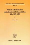 Giel |  Politische Öffentlichkeit im spätmittelalterlich-frühneuzeitlichen Köln (1450-1550) | Buch |  Sack Fachmedien