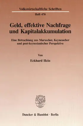 Hein |  Geld, effektive Nachfrage und Kapitalakkumulation. | Buch |  Sack Fachmedien