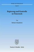 Schambeck |  Regierung und Kontrolle in Österreich. | Buch |  Sack Fachmedien