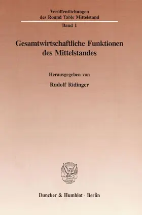 Ridinger |  Gesamtwirtschaftliche Funktionen des Mittelstandes. | Buch |  Sack Fachmedien
