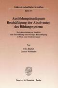 Büchel / Weißhuhn |  Ausbildungsinadäquate Beschäftigung der Absolventen des Bildungssystems. | Buch |  Sack Fachmedien