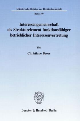 Brors |  Interessengemeinschaft als Strukturelement funktionsfähiger betrieblicher Interessenvertretung. | Buch |  Sack Fachmedien