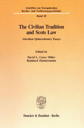 Carey Miller / Zimmermann |  The Civilian Tradition and Scots Law. | Buch |  Sack Fachmedien
