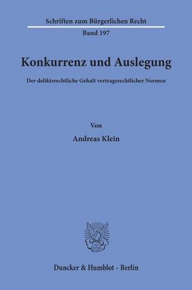 Klein | Konkurrenz und Auslegung. | Buch | 978-3-428-09023-5 | sack.de
