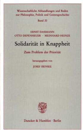 Dassmann / Isensee / Depenheuer | Solidarität in Knappheit | Buch | 978-3-428-09032-7 | sack.de