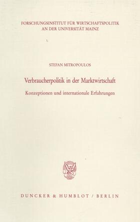 Mitropoulos | Verbraucherpolitik in der Marktwirtschaft | Buch | 978-3-428-09052-5 | sack.de