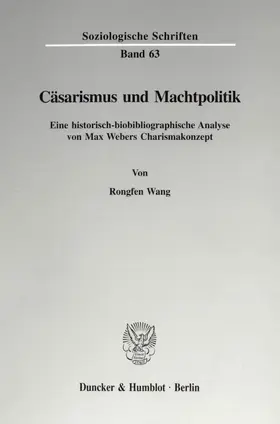 Wang |  Cäsarismus und Machtpolitik. | Buch |  Sack Fachmedien