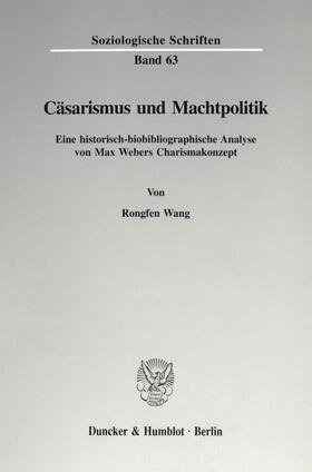 Wang | Cäsarismus und Machtpolitik. | Buch | 978-3-428-09079-2 | sack.de