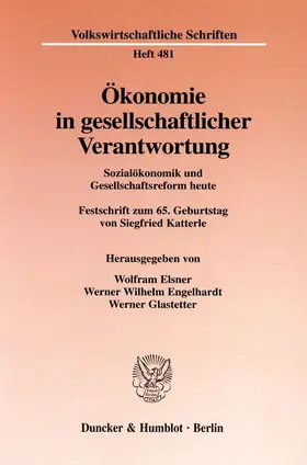 Elsner / Engelhardt / Glastetter |  Ökonomie in gesellschaftlicher Verantwortung. | Buch |  Sack Fachmedien