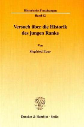 Baur |  Versuch über die Historik des jungen Ranke. | Buch |  Sack Fachmedien