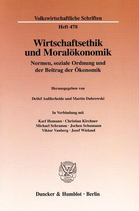 Aufderheide / Dabrowski |  Wirtschaftsethik und Moralökonomik | Buch |  Sack Fachmedien