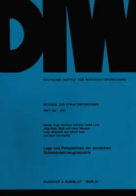 Hopf / Kuhfeld / Link |  Lage und Perspektiven der deutschen Schienenfahrzeugindustrie. | Buch |  Sack Fachmedien