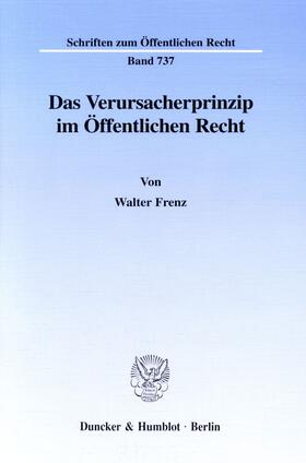 Frenz | Das Verursacherprinzip im öffentlichen Recht | Buch | 978-3-428-09144-7 | sack.de