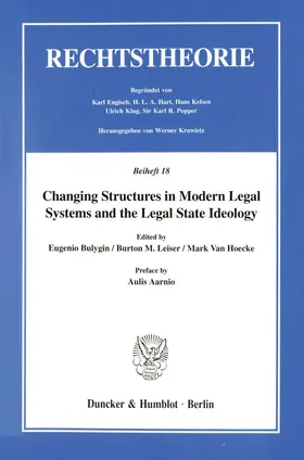 Bulygin / Leiser / Van Hoecke |  Changing Structures in Modern Legal Systems and the Legal State Ideology. | Buch |  Sack Fachmedien