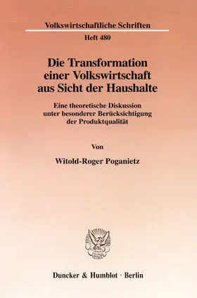 Poganietz |  Die Transformation einer Volkswirtschaft aus Sicht der Haushalte. | Buch |  Sack Fachmedien