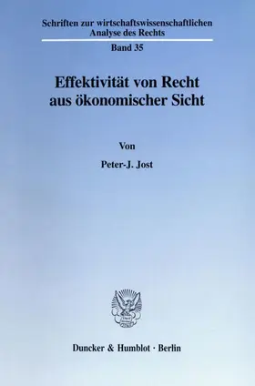 Jost |  Effektivität von Recht aus ökonomischer Sicht. | Buch |  Sack Fachmedien