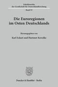 Eckart / Kowalke |  Die Euroregionen im Osten Deutschlands. | Buch |  Sack Fachmedien