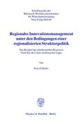 Feldotto |  Regionales Innovationsmanagement unter den Bedingungen einer regionalisierten Strukturpolitik. | Buch |  Sack Fachmedien