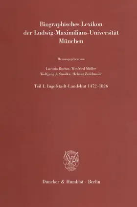 Boehm / Müller / Smolka |  Biographisches Lexikon der Ludwig-Maximilians-Universität München. | Buch |  Sack Fachmedien