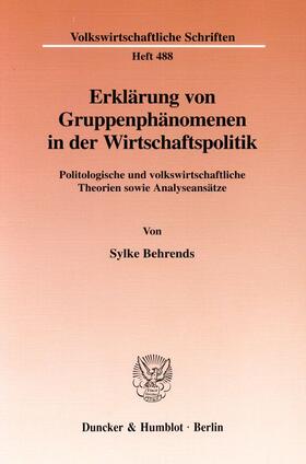 Behrends | Erklärung von Gruppenphänomenen in der Wirtschaftspolitik. | Buch | 978-3-428-09290-1 | sack.de