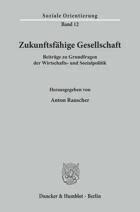 Rauscher | Zukunftsfähige Gesellschaft | Buch | 978-3-428-09294-9 | www.sack.de